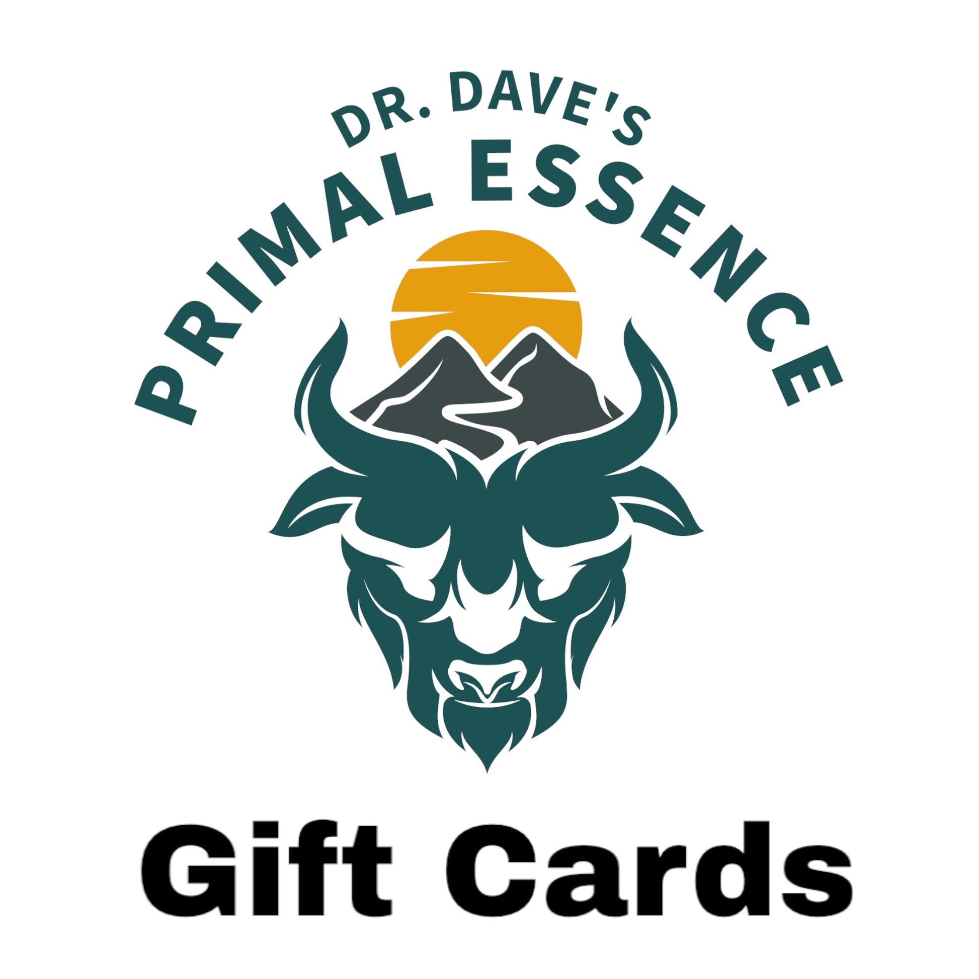 Gift Natural Beauty - Dr. Dave's Primal Essence Gift Cards - Dr. Dave's Primal Essence